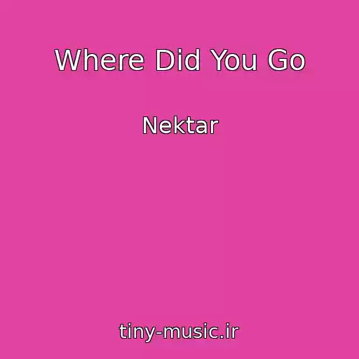 کاور آهنگ Where Did You Go از Nektar