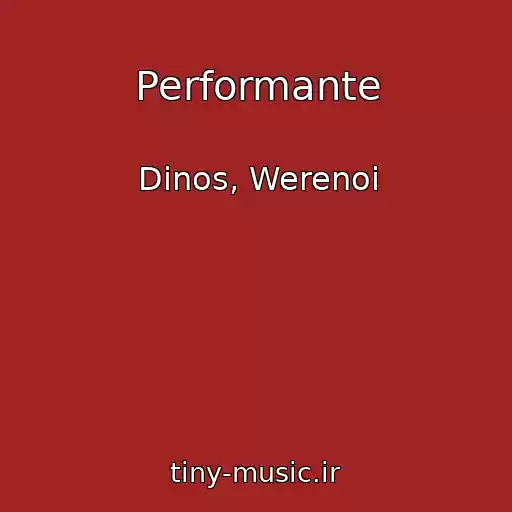 کاور آهنگ Performante از Dinos, Werenoi