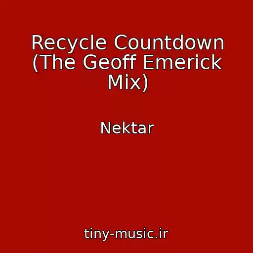 کاور آهنگ Recycle Countdown (The Geoff Emerick Mix) از Nektar