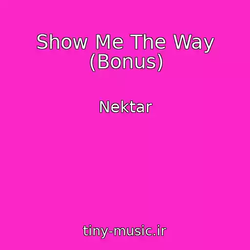 کاور آهنگ Show Me The Way (Bonus) از Nektar