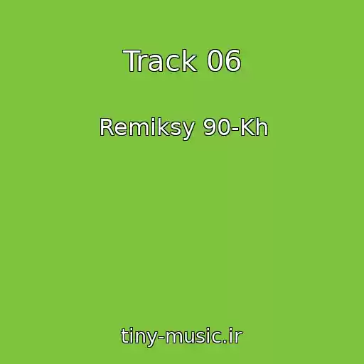 کاور آهنگ Track 06 از Remiksy 90-Kh