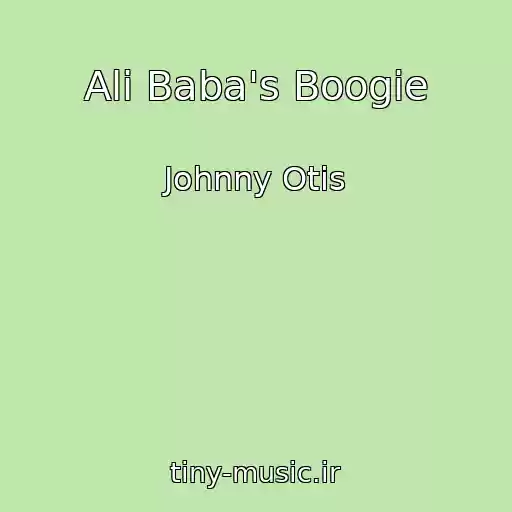 کاور آهنگ Ali Baba's Boogie از Johnny Otis