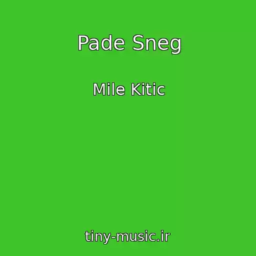 کاور آهنگ Pade Sneg از Mile Kitic