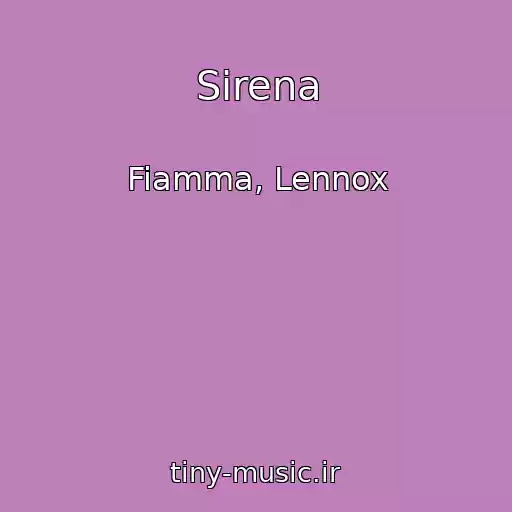 کاور آهنگ Sirena از Fiamma, Lennox
