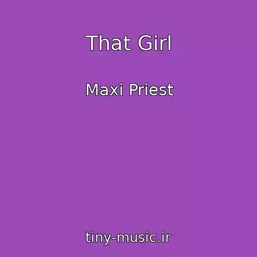 کاور آهنگ That Girl از Maxi Priest