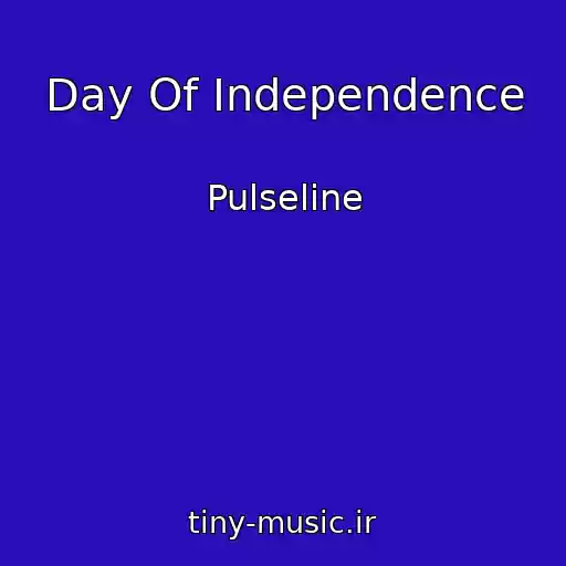 کاور آهنگ Day Of Independence از Pulseline