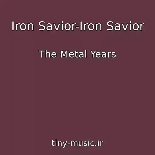 کاور آهنگ Iron Savior-Iron Savior از The Metal Years