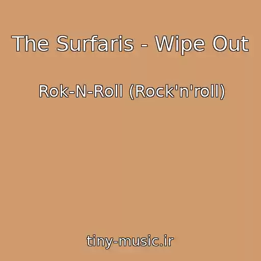 کاور آهنگ The Surfaris - Wipe Out از Rok-N-Roll (Rock'n'roll)