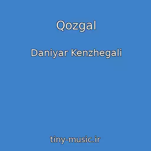 کاور آهنگ Qozgal از Daniyar Kenzhegali