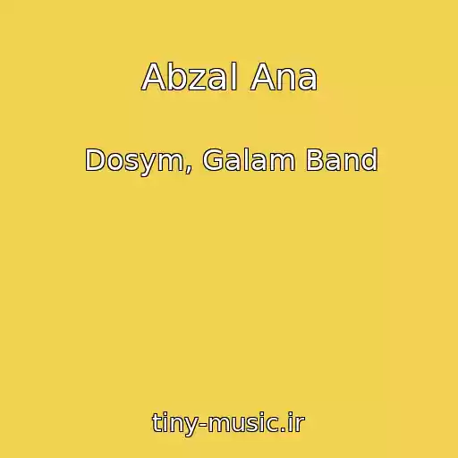 کاور آهنگ Abzal Ana از Dosym, Galam Band