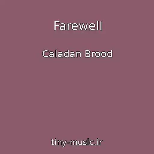 کاور آهنگ Farewell از Caladan Brood