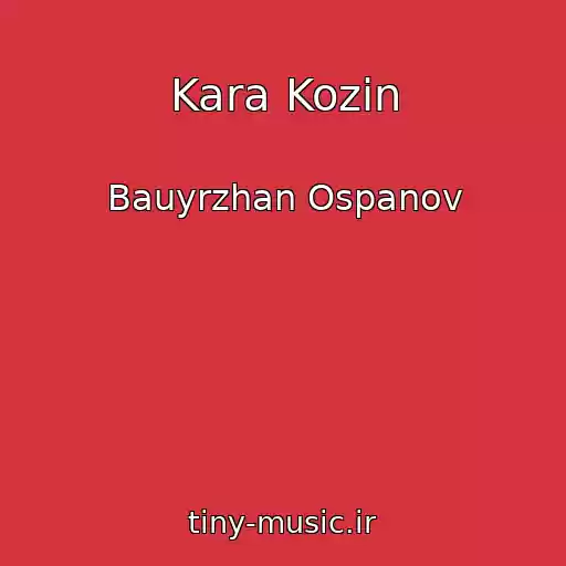 کاور آهنگ Kara Kozin از Bauyrzhan Ospanov