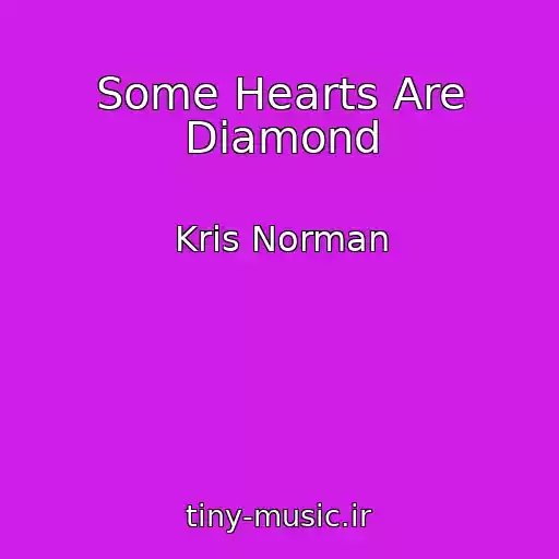 کاور آهنگ Some Hearts Are Diamond از Kris Norman