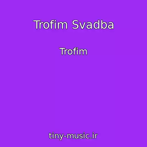 کاور آهنگ Trofim Svadba از Trofim