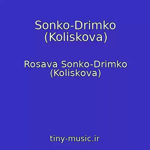کاور آهنگ Sonko-Drіmko (Koliskova) از Rosava Sonko-Drіmko (Koliskova)
