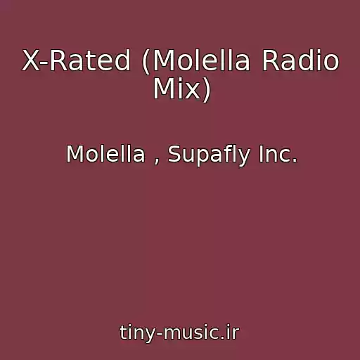 کاور آهنگ X-Rated (Molella Radio Mix) از Molella , Supafly Inc.