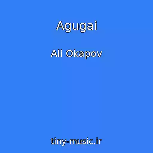 کاور آهنگ Agugai از Ali Okapov