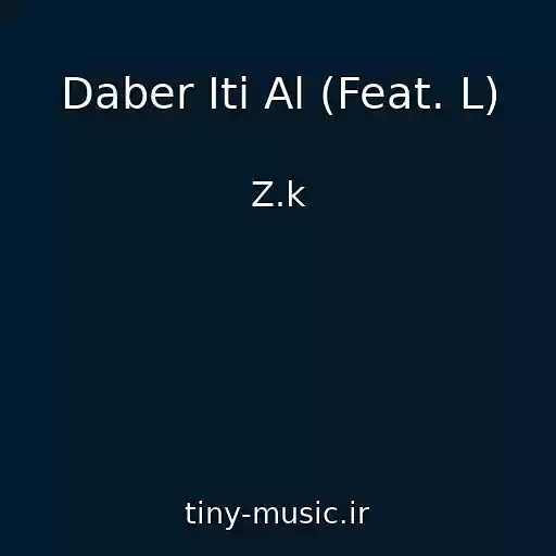 کاور آهنگ Daber Iti Al (Feat. L) از Z.k