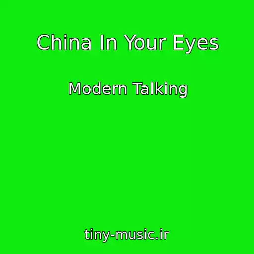 کاور آهنگ China In Your Eyes از Modern Talking