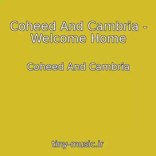 کاور آهنگ Coheed And Cambria - Welcome Home از Coheed And Cambria