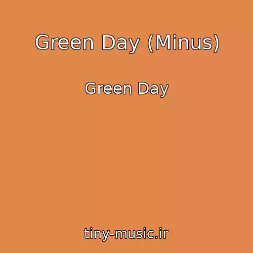 کاور آهنگ Green Day (Minus) از Green Day
