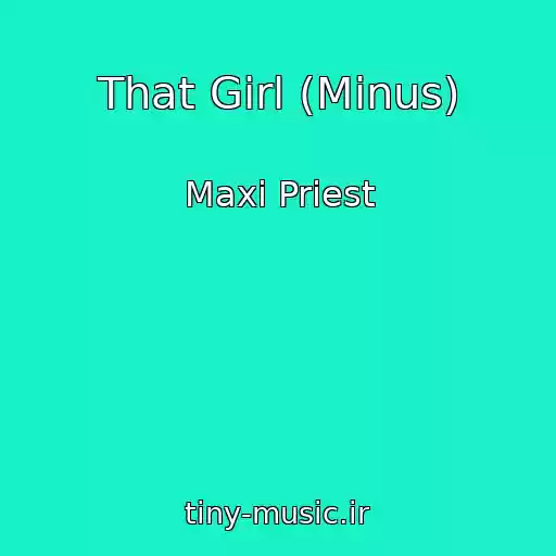 کاور آهنگ That Girl (Minus) از Maxi Priest
