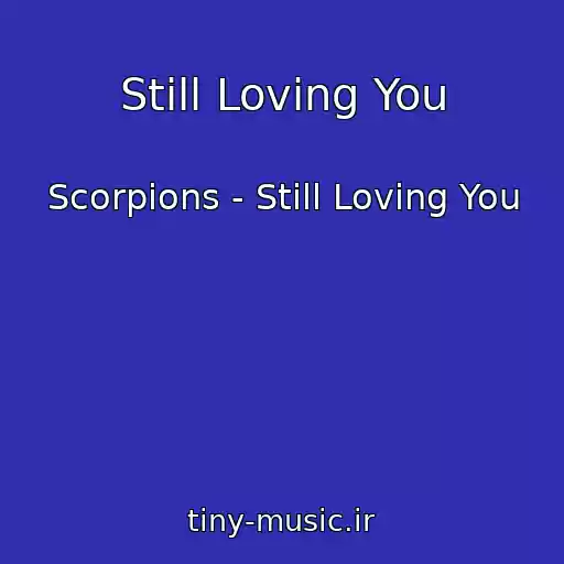 کاور آهنگ Still Loving You از Scorpions - Still Loving You