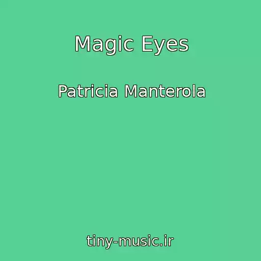 کاور آهنگ Magic Eyes از Patricia Manterola