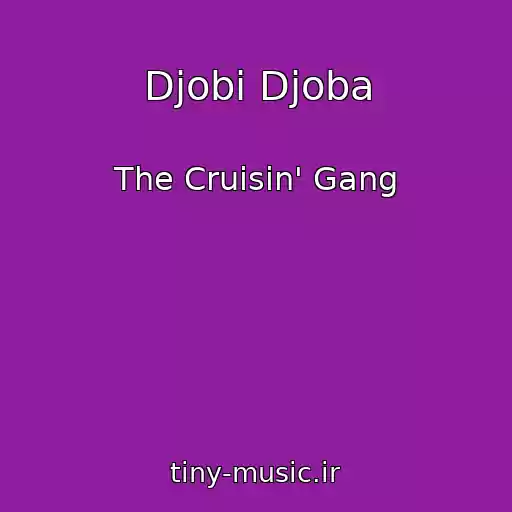 کاور آهنگ Djobi Djoba از The Cruisin' Gang