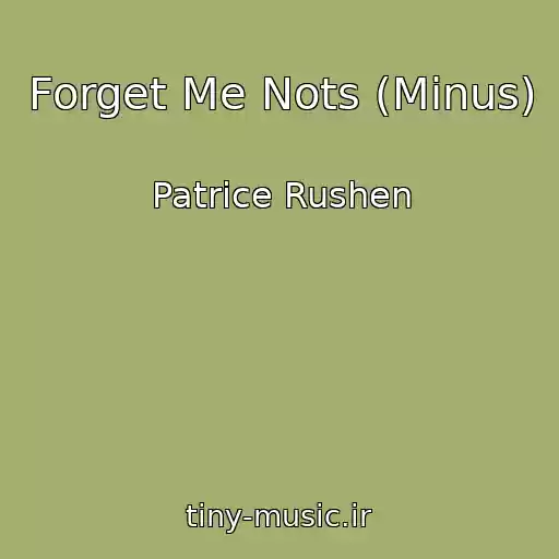 کاور آهنگ Forget Me Nots (Minus) از Patrice Rushen