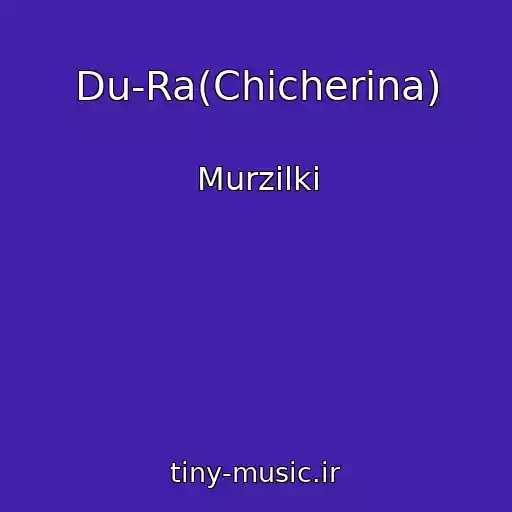 کاور آهنگ Du-Ra(Chicherina) از Murzilki