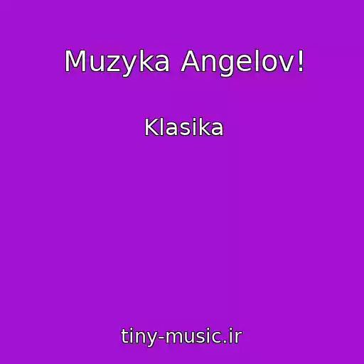 کاور آهنگ Muzyka Angelov! از Klasika