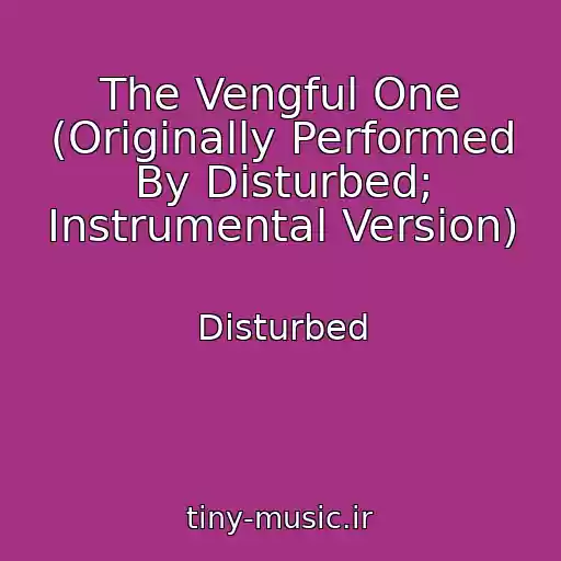 کاور آهنگ The Vengful One (Originally Performed By Disturbed; Instrumental Version) از Disturbed