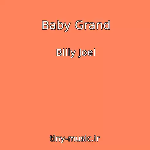 کاور آهنگ Baby Grand از Billy Joel