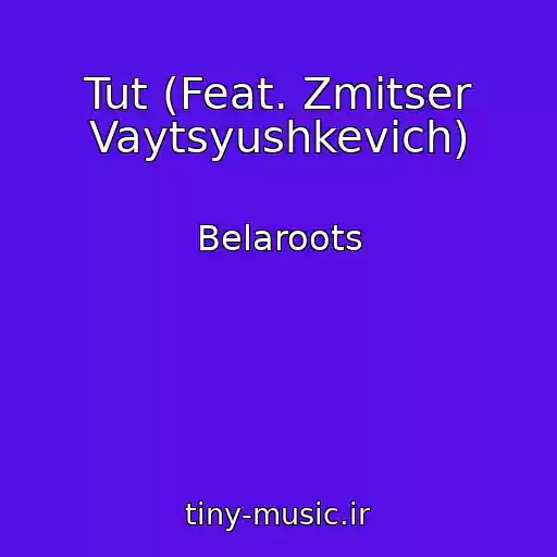 کاور آهنگ Tut (Feat. Zmіtser Vaytsyushkevіch) از Belaroots