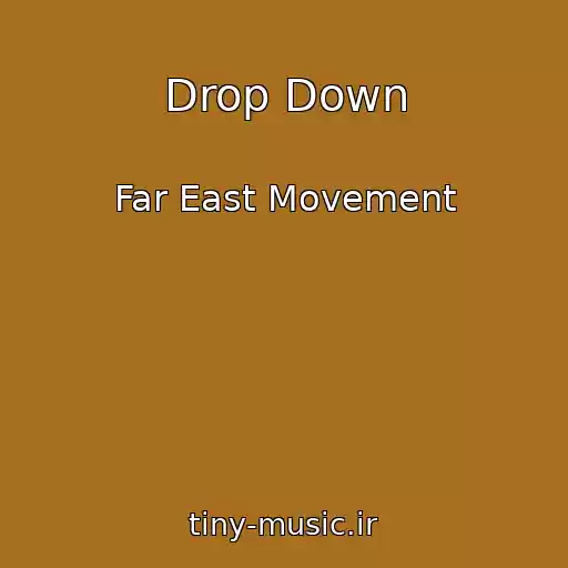 کاور آهنگ Drop Down از Far East Movement