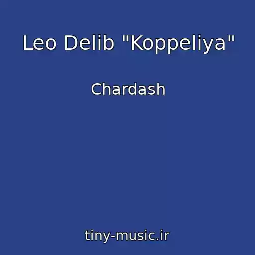 کاور آهنگ Leo Delib "Koppeliya" از Chardash