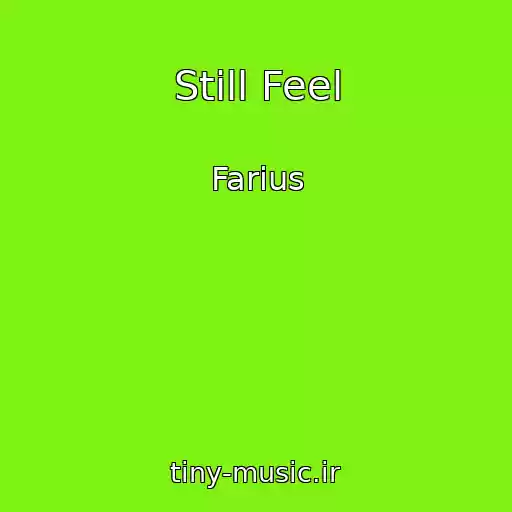 کاور آهنگ Still Feel از Farius