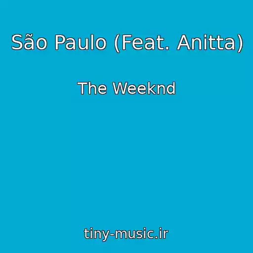 کاور آهنگ São Paulo (Feat. Anitta) از The Weeknd