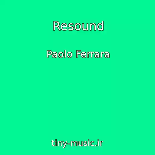 کاور آهنگ Resound از Paolo Ferrara