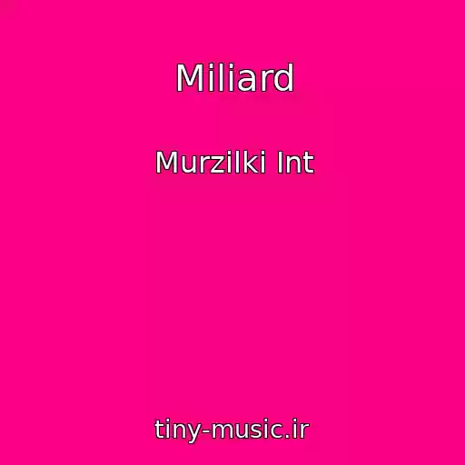 کاور آهنگ Miliard از Murzilki Int