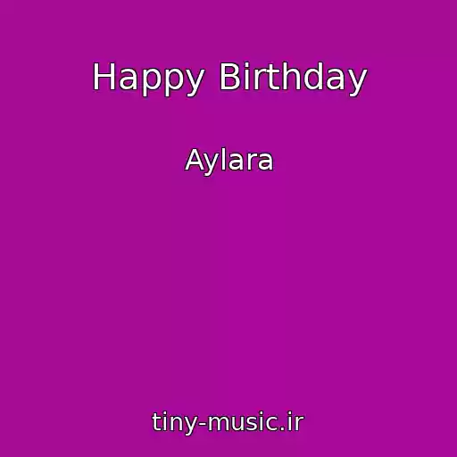 کاور آهنگ Happy Birthday از Aylara