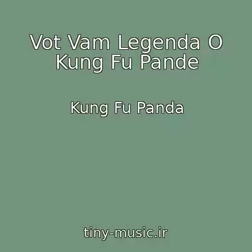 کاور آهنگ Vot Vam Legenda O Kung Fu Pande از Kung Fu Panda