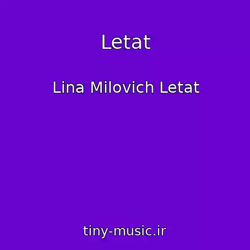 کاور آهنگ Letat از Lina Milovich Letat