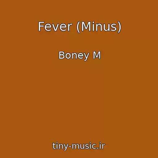 کاور آهنگ Fever (Minus) از Boney M