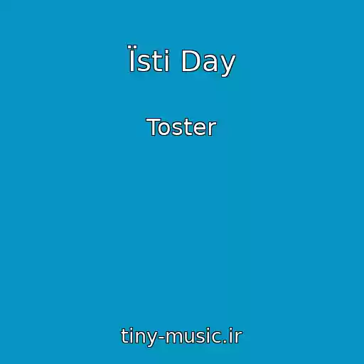 کاور آهنگ Їsti Day از Toster