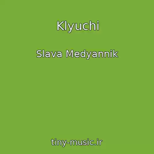 کاور آهنگ Klyuchi از Slava Medyannik