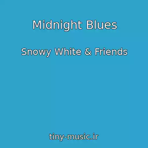 کاور آهنگ Midnight Blues از Snowy White & Friends