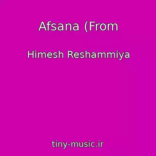 کاور آهنگ Afsana (From از Himesh Reshammiya