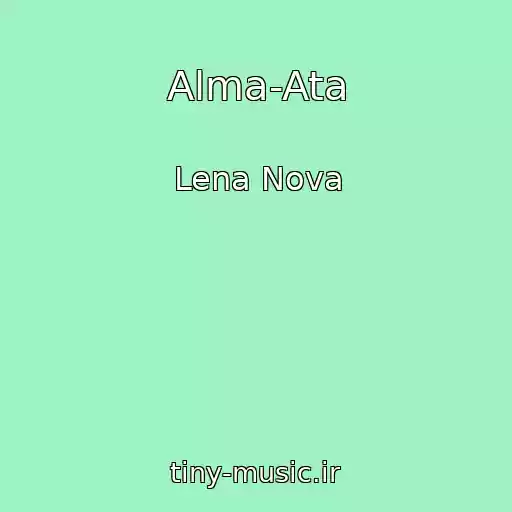 کاور آهنگ Alma-Ata از Lena Nova
